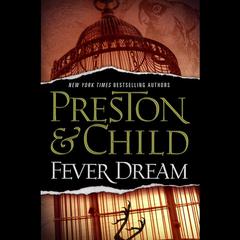 Fever Dream by Douglas Preston audiobook