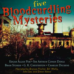 Five Bloodcurdling Mysteries by various authors audiobook