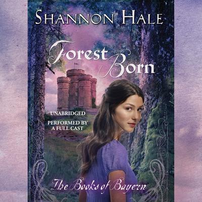 Forest Born by Shannon Hale audiobook