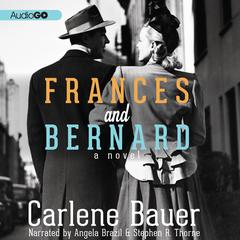 Frances and Bernard by Carlene Bauer audiobook