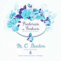Frederica in Fashion by M. C. Beaton audiobook