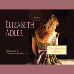 From Barcelona, with Love by Elizabeth Adler audiobook