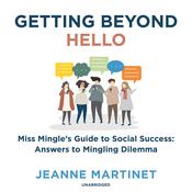Getting beyond Hello by  Jeanne Martinet audiobook