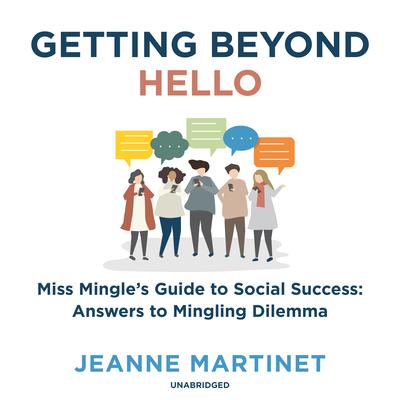 Getting beyond Hello by Jeanne Martinet audiobook