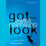 Got the Look by  James Grippando audiobook