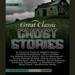 Great Classic Ghost Stories by various authors audiobook