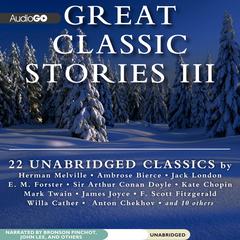 Great Classic Stories III by various authors audiobook
