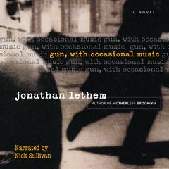 Gun, with Occasional Music by Jonathan Lethem audiobook