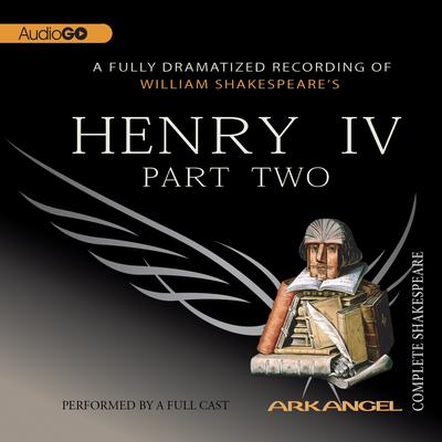 Henry IV, Part 2 by William Shakespeare audiobook