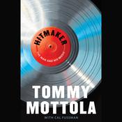 Hitmaker by  Tommy Mottola audiobook