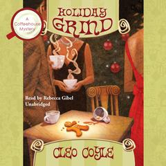 Holiday Grind by Cleo Coyle audiobook
