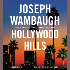 Hollywood Hills by Joseph Wambaugh audiobook