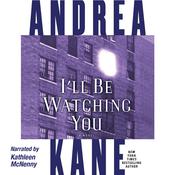 I’ll Be Watching You by  Andrea Kane audiobook