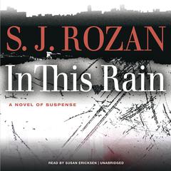 In This Rain by S. J. Rozan audiobook