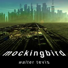 Mockingbird by Walter Tevis audiobook