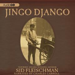 Jingo Django by Sid Fleischman audiobook