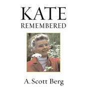 Kate Remembered by  A. Scott Berg audiobook