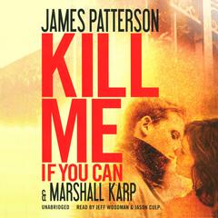 Kill Me If You Can by James Patterson audiobook
