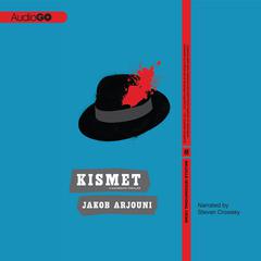 Kismet by Jakob Arjouni audiobook
