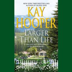 Larger Than Life by Kay Hooper audiobook