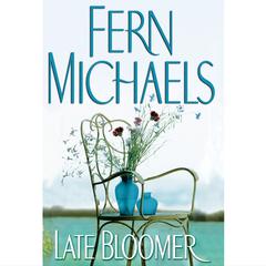 Late Bloomer by Fern Michaels audiobook