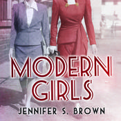 Modern Girls by  Jennifer S. Brown audiobook