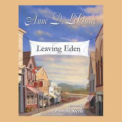 Leaving Eden by Anne D. LeClaire audiobook