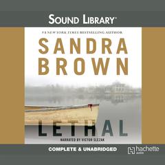 Lethal by Sandra Brown audiobook