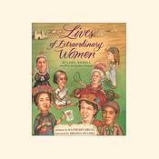 Lives of Extraordinary Women by  Kathleen Krull audiobook