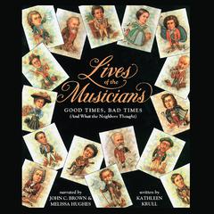 Lives of the Musicians by Kathleen Krull audiobook