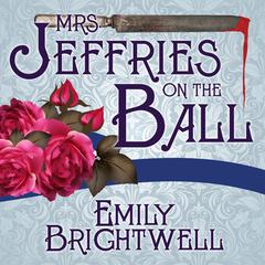 Mrs. Jeffries On The Ball by Emily Brightwell audiobook