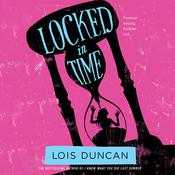 Locked in Time by  Lois Duncan audiobook