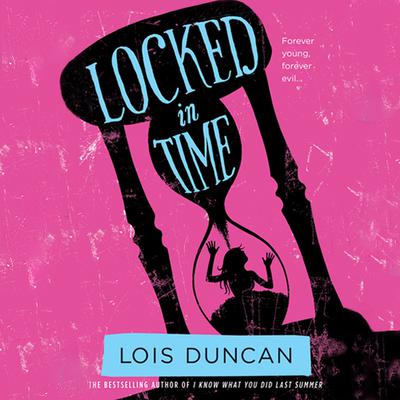 Locked in Time by Lois Duncan audiobook