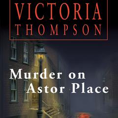 Murder on Astor Place by Victoria Thompson audiobook