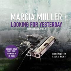 Looking for Yesterday by Marcia Muller audiobook
