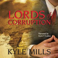 Lords of Corruption by Kyle Mills audiobook