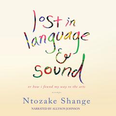 Lost in Language and Sound by Ntozake Shange audiobook