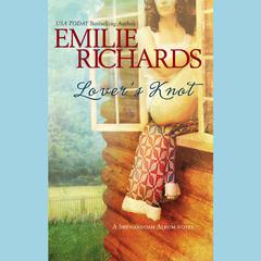 Lover’s Knot by Emilie Richards audiobook