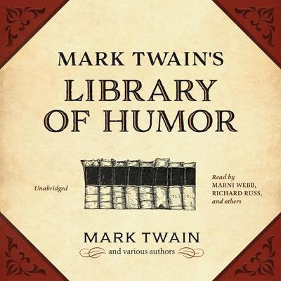 Mark Twain’s Library of Humor by Mark Twain audiobook