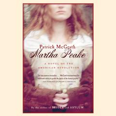 Martha Peake by Patrick McGrath audiobook