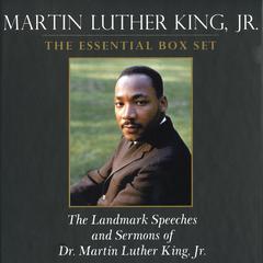 Martin Luther King, Jr., the Essential Box Set by Clayborne Carson audiobook