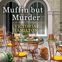 Muffin but Murder by Victoria Hamilton audiobook