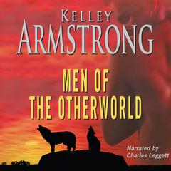 Men of the Otherworld by Kelley Armstrong audiobook