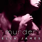 Murder by  Ella James audiobook