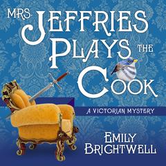 Mrs. Jeffries Plays the Cook by Emily Brightwell audiobook