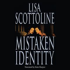 Mistaken Identity by Lisa Scottoline audiobook
