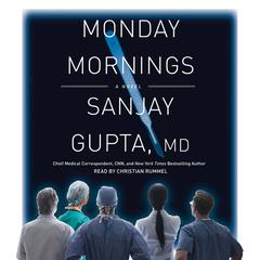 Monday Mornings by Sanjay Gupta audiobook