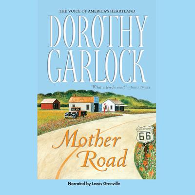 Mother Road by Dorothy Garlock audiobook