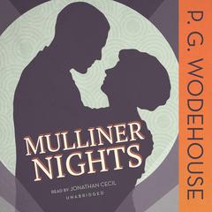 Mulliner Nights by P. G. Wodehouse audiobook