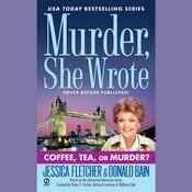 Coffee, Tea, or Murder? by  Jessica Fletcher audiobook